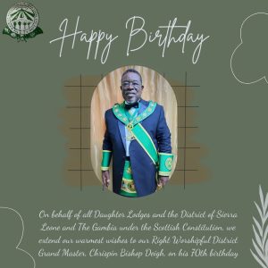 Happy Birthday Right Worshipful District Grand Master, Chrispin Bishop Deigh!!!!!